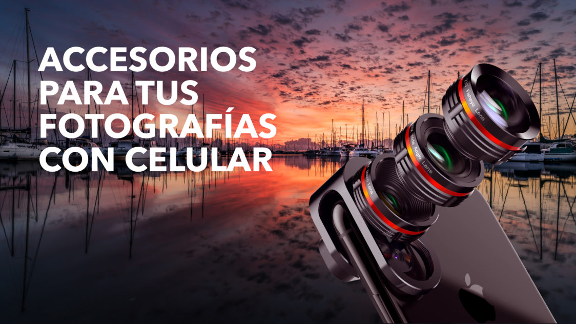 Accesorios para tus Fotografías con Celular - Innova Publicidad